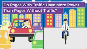 Do Pages With Traffic Have More Power Than Pages Without Traffic? video thumbnail