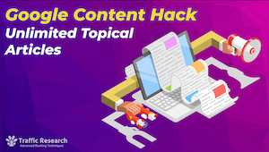 Google Content Hack: Unlimited Topical Articles video thumbnail