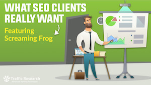 What SEO Clients Really Want (Featuring Screaming Frog SEO) video thumbnail