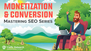 Monetization and Conversions - Mastering SEO Series - Video 1 video thumbnail